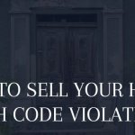 How to Sell Your House With Code Violations in Los Angeles