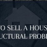how to sell a house with structural problems