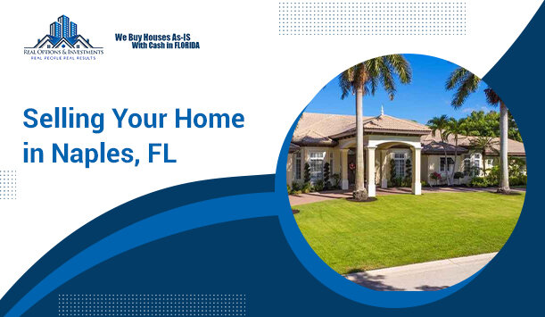 Ask These Important Questions Before Selling Your Home in Naples, FL