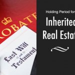 Holding Period for Inherited House - We buy Houses Los Angeles