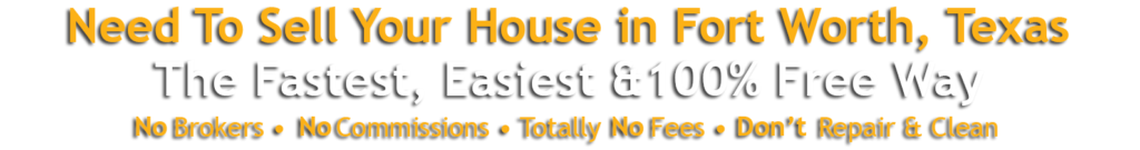 Sell-My-House-Fast-Fort-Worth