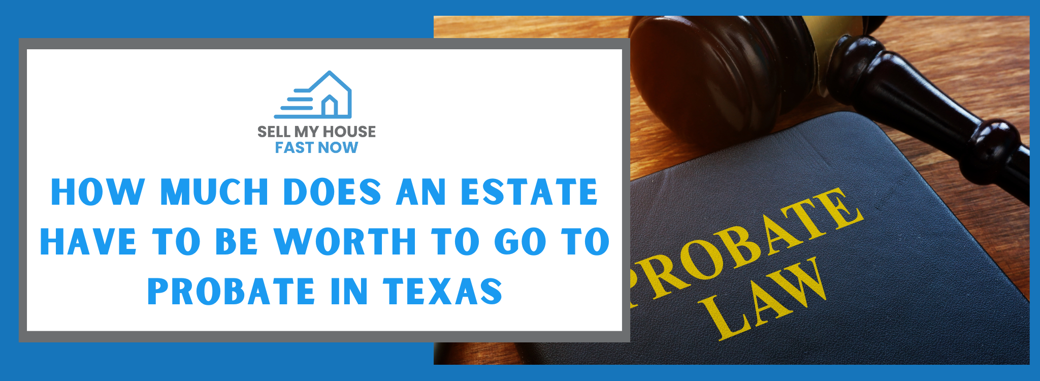 When Does an Estate Require Probate Based on Value In Texas