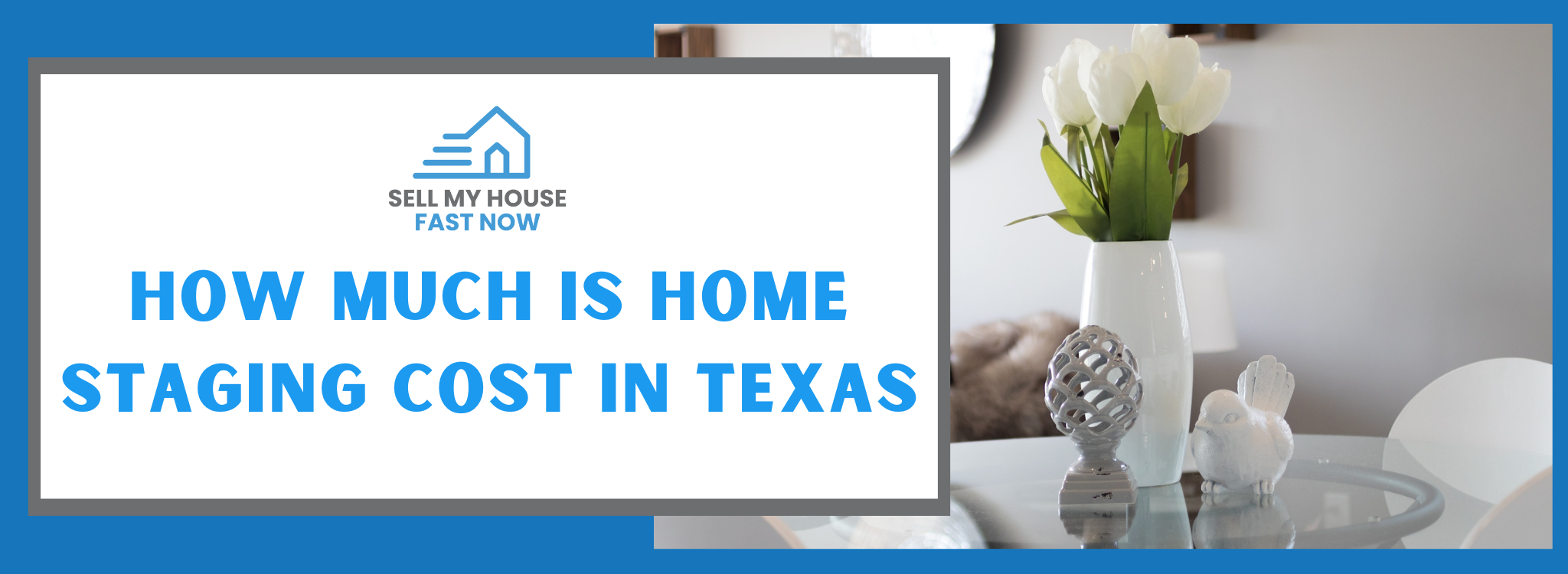 how much is home staging cost in Texas banner Texas