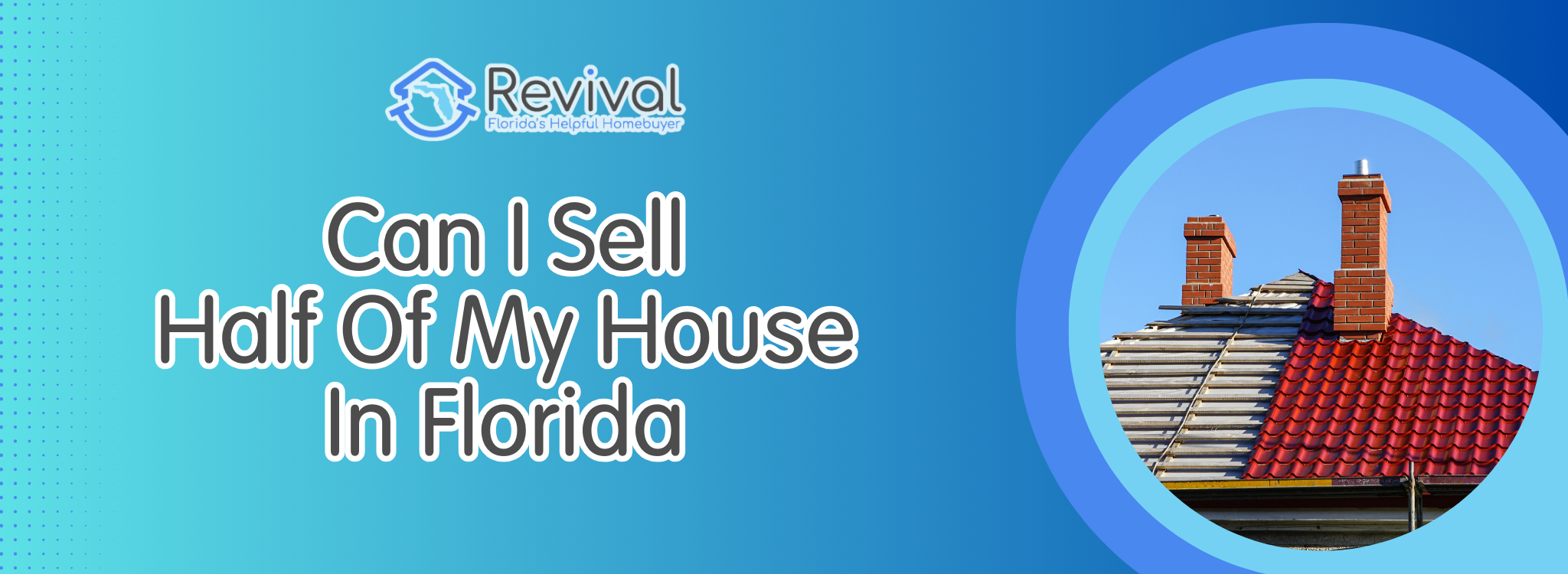 Can I Sell Half Of My House In Florida BANNER Tampa