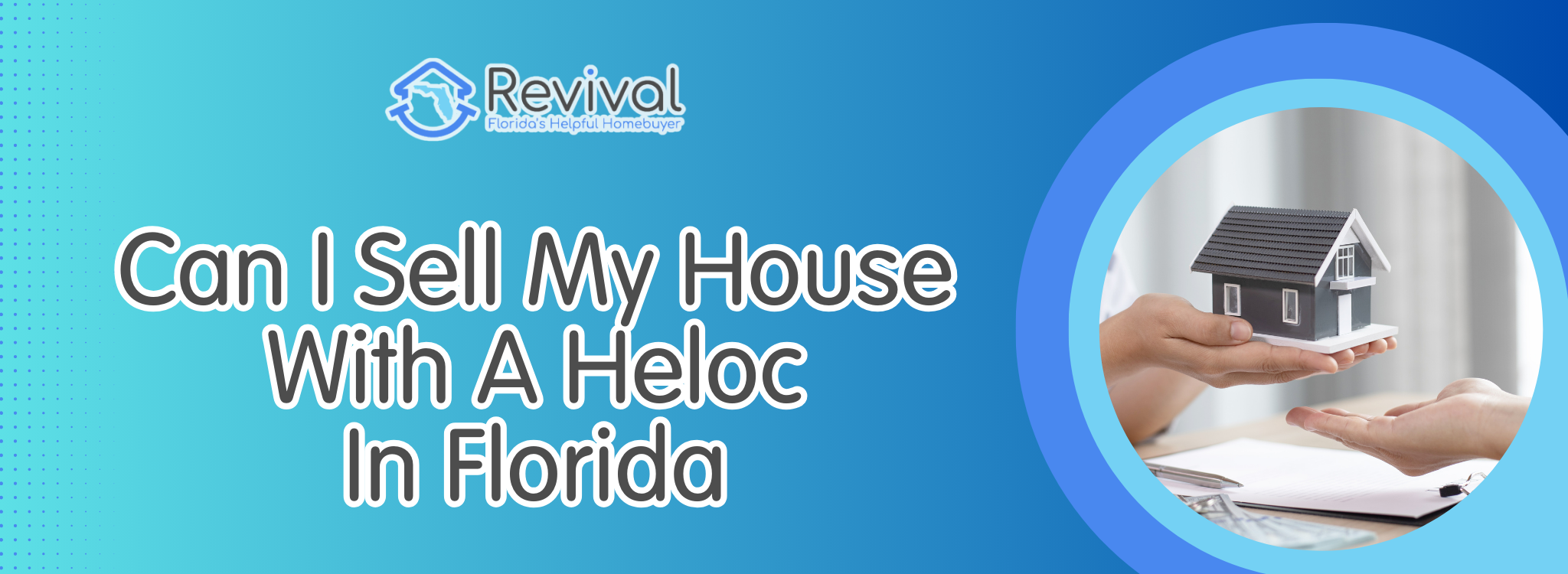 Can I Sell My House With A Heloc In Florida banner Tampa
