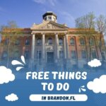 Top Free Things to Do in Brandon, FL