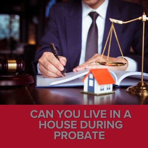 Who Can Live in a House During Probate