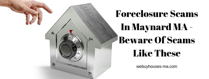 We buy houses in Maynard MA