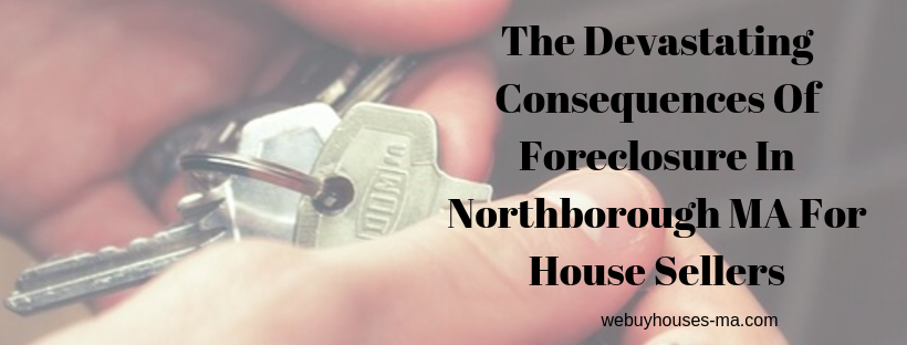 We buy houses in Northborough MA