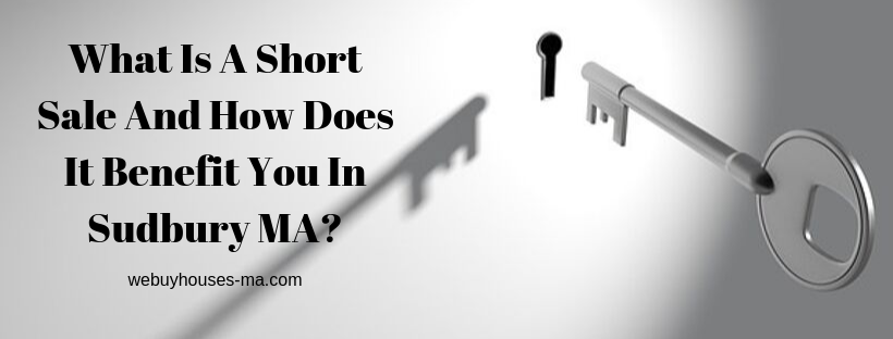 We buy houses in Sudbury MA