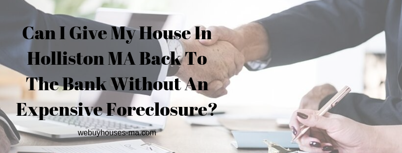 We buy houses in Holliston MA