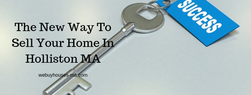 We buy houses in Holliston MA