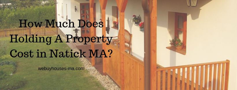 We buy houses in Natick MA