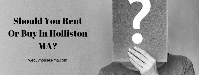 We buy houses in Holliston MA