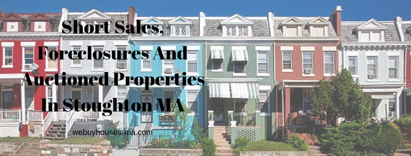 We buy houses in Stoughton MA