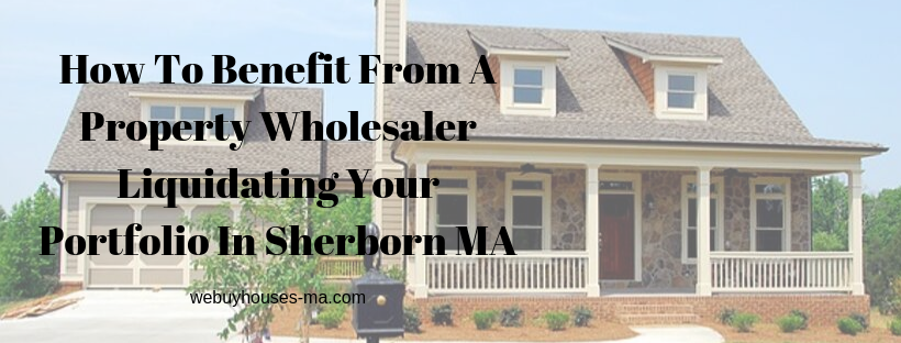 We buy houses in Sherborn MA