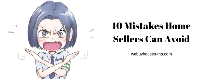10 Mistakes Home Sellers Can Avoid