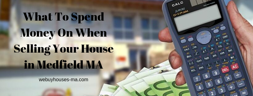 We buy houses in Medfield MA