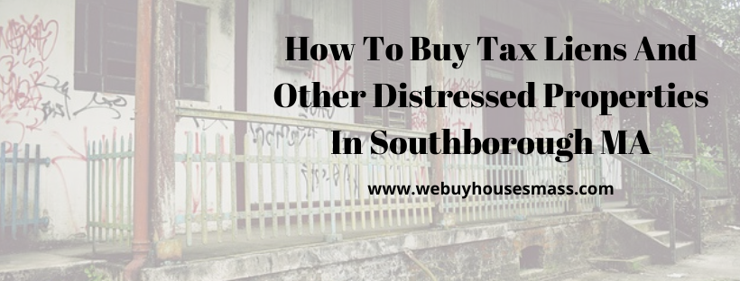 We buy houses in Southborough MA