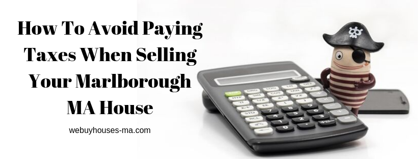 We buy houses in Marlborough MA