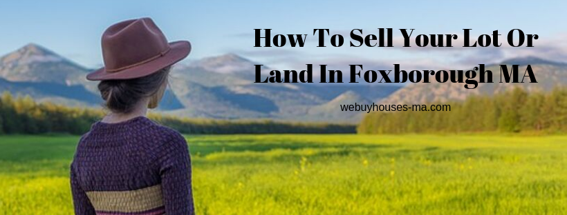 We buy houses in Foxborough MA