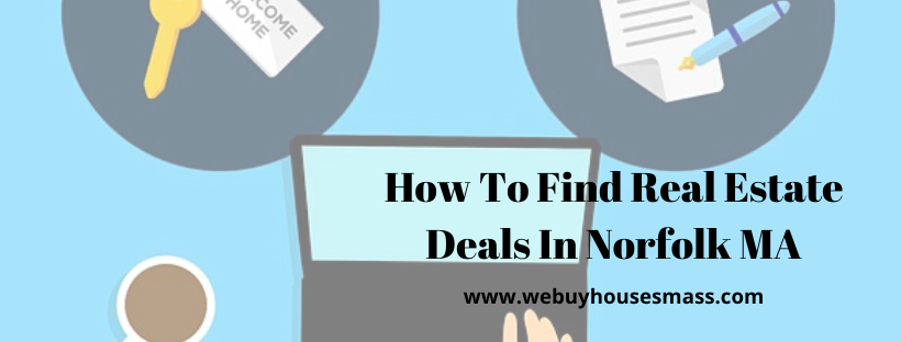 We buy houses in Norfolk MA