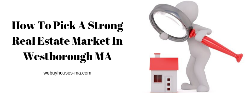 We buy houses in Westborough MA