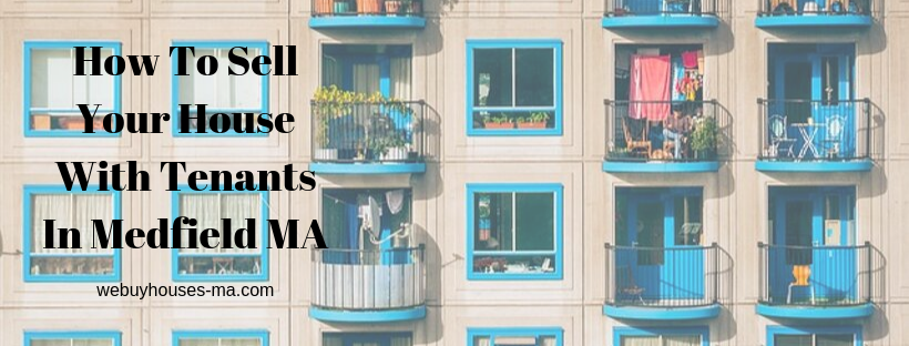 We buy houses in Medfield MA