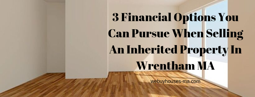 We buy houses in Wrentham MA