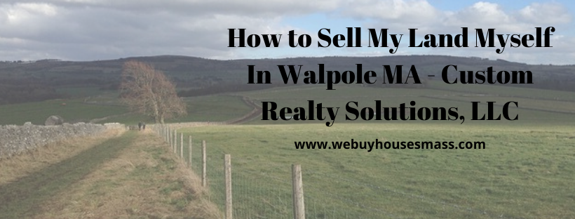We buy houses in Walpole MA