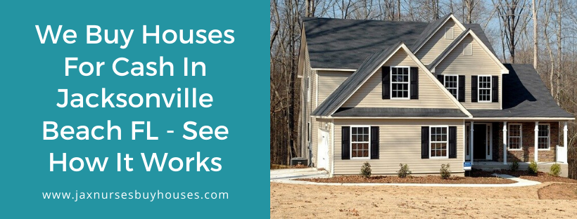 We buy houses in Jacksonville Beach FL
