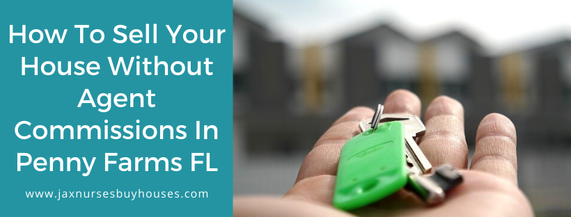 We buy houses in Penney Farms FL