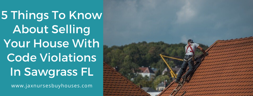We buy houses in Sawgrass FL