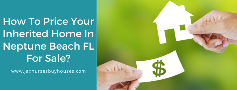 We buy properties in Neptune Beach FL