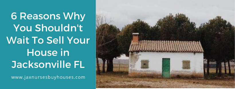 We buy properties in Jacksonville FL