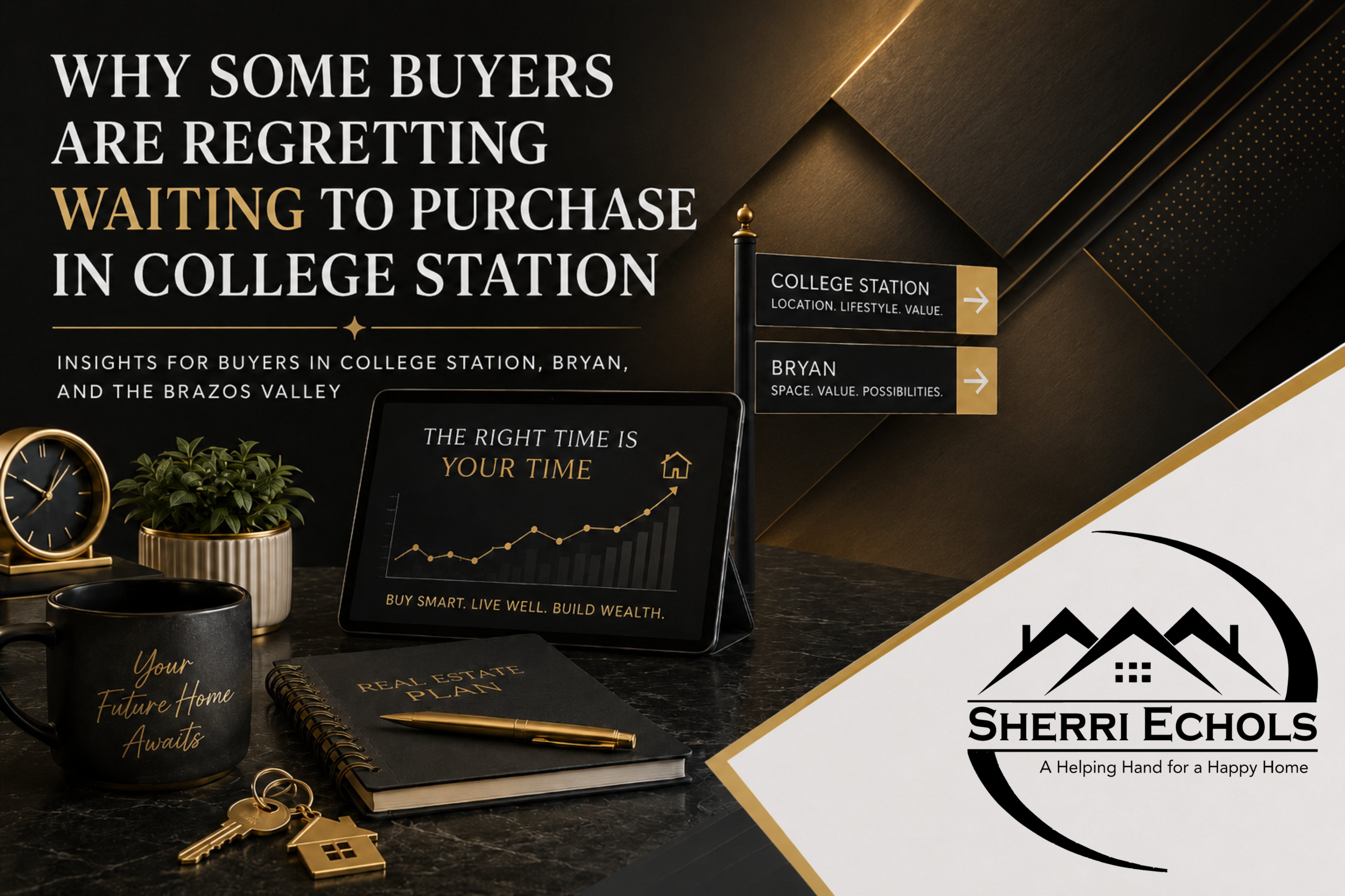 Buying a home in College Station TX and why some buyers regret waiting to purchase in Bryan–College Station