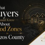 Flood zones in Brazos County and what home buyers in Bryan–College Station should know before buying