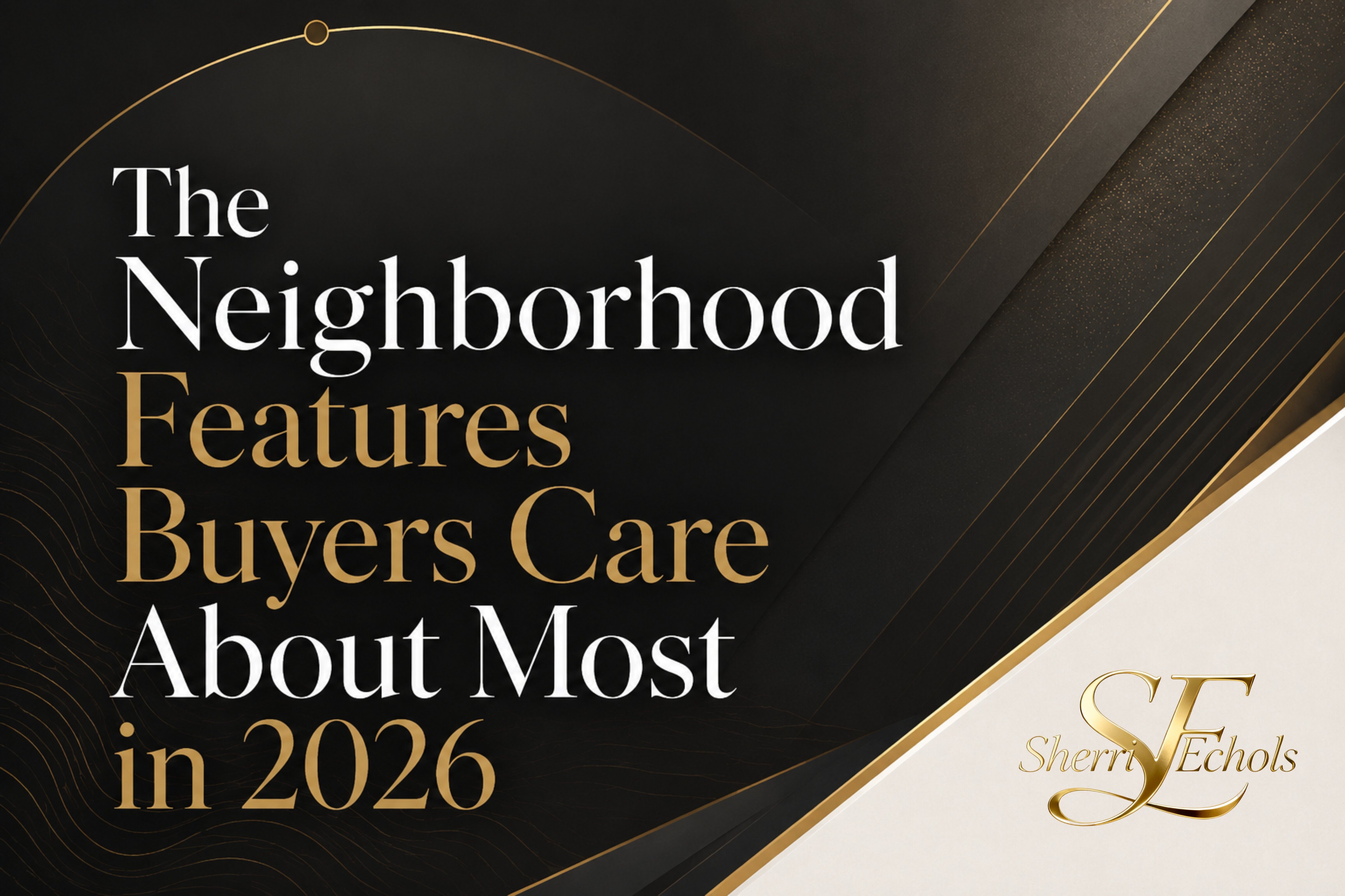 Neighborhood features buyers want in Bryan–College Station including parks commute schools walkability Texas A&M access and resale confidence