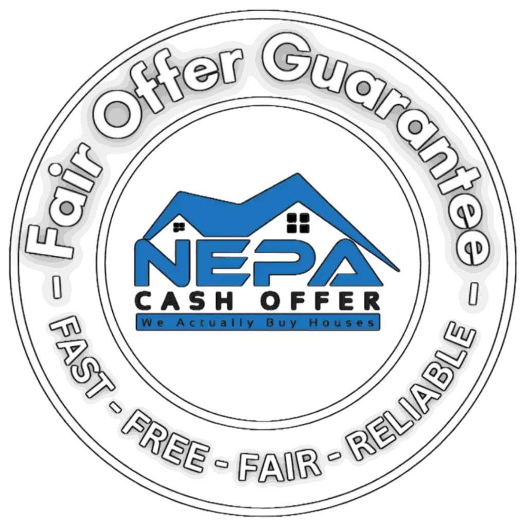 NEPA Cash Offer Guarantees Fair Offers for The Homes We Buy