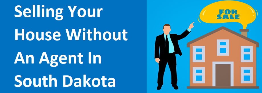Selling Your House Without An Agent  in SD