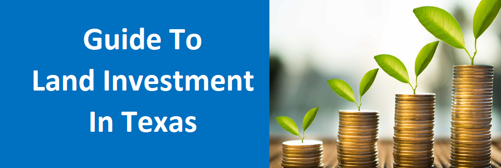 Guide to Land Investment in Texas