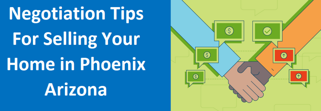 Negotiation Tips for Selling Your Home in Phoenix, AZ