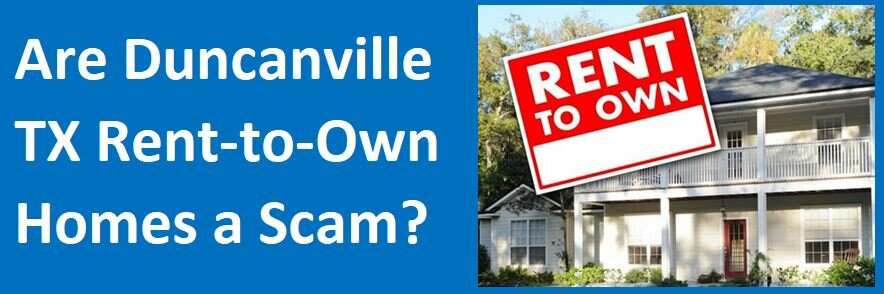 Are Duncanville, TX Rent-to-Own Homes a Scam?