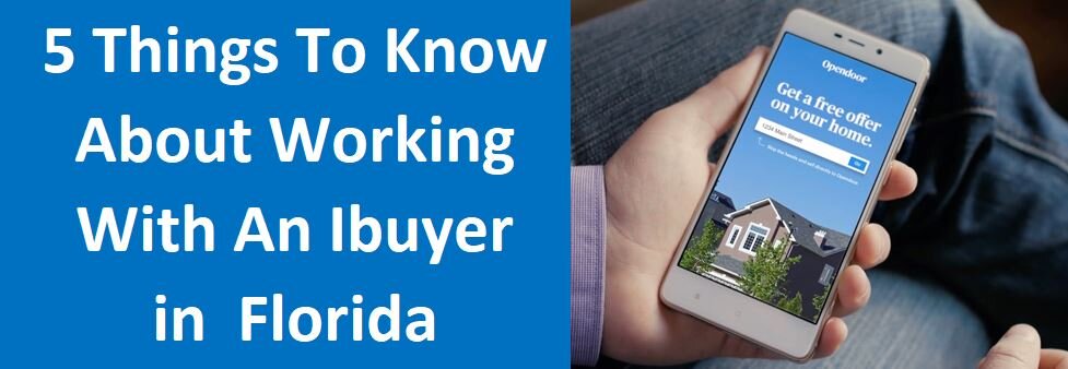 5 Things To Know About Working With An iBuyer In Florida