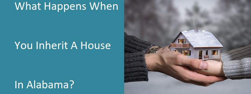 What happens when you inherit a house in Alabama?