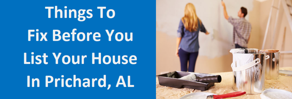 Things To Fix Before You List Your House In Prichard, AL