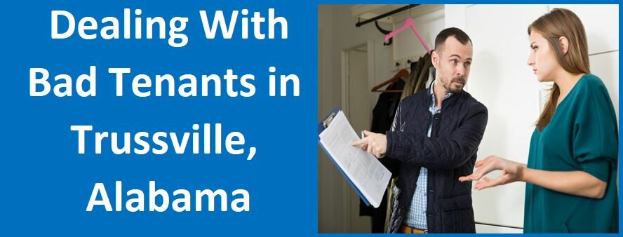 Dealing With Bad Tenants in Trussville, AL