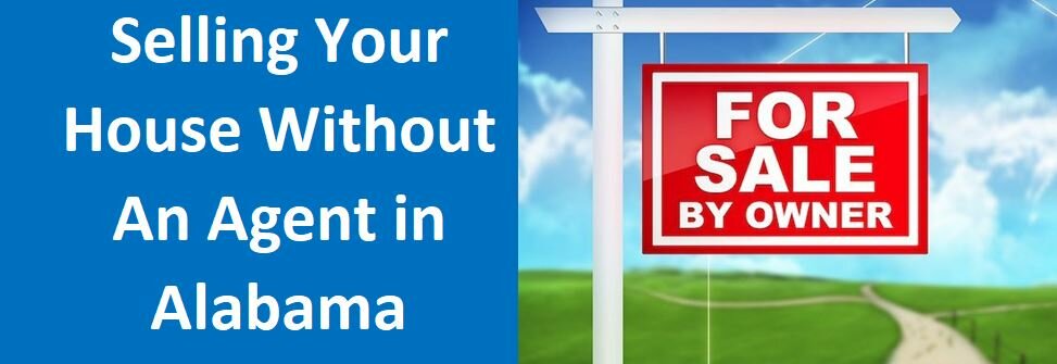 Selling Your House Without An Agent in Alabama