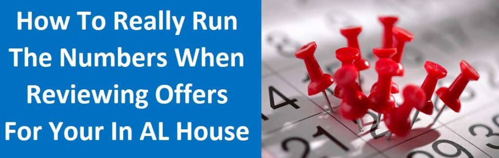 How To Really Run The Numbers When Reviewing Offers For Your in Alabama House