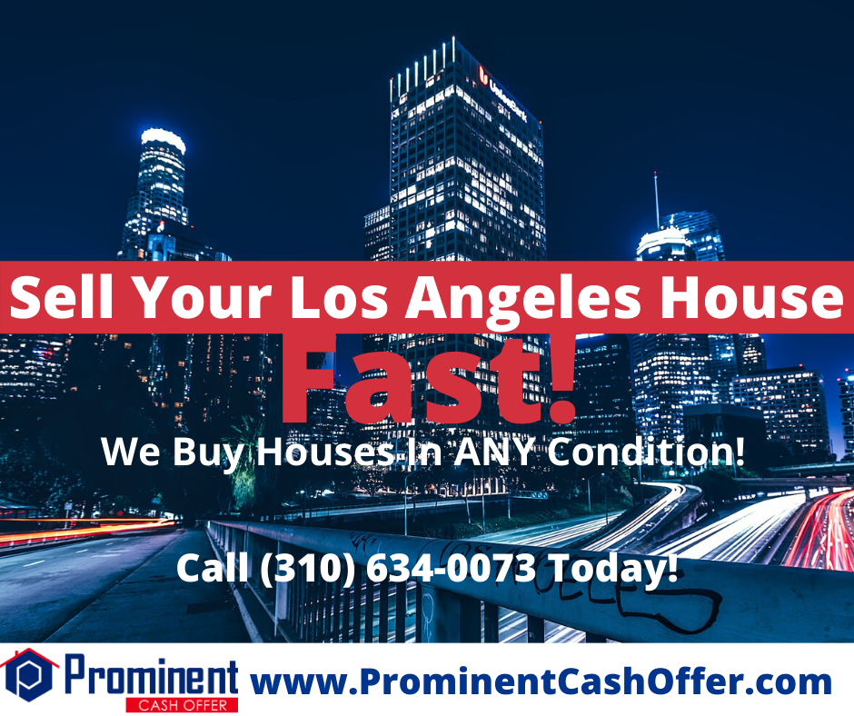 We Buy Houses Los Angeles California - Sell My House Fast Los Angeles California